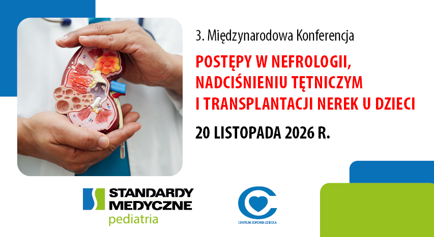 POSTĘPY W NEFROLOGII, DIALIZOTERAPII I TRANSPLANTACJI NEREK U DZIECI